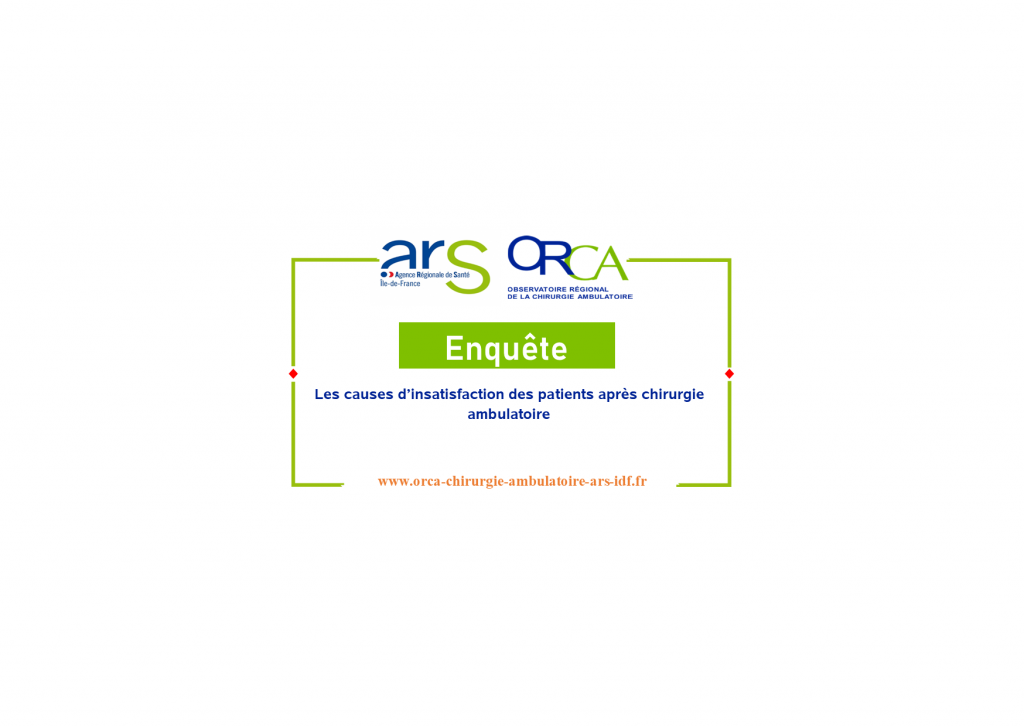 Enquete-causes-dinsatisfaction-Chirurgie-Ambulatoire-ORCA